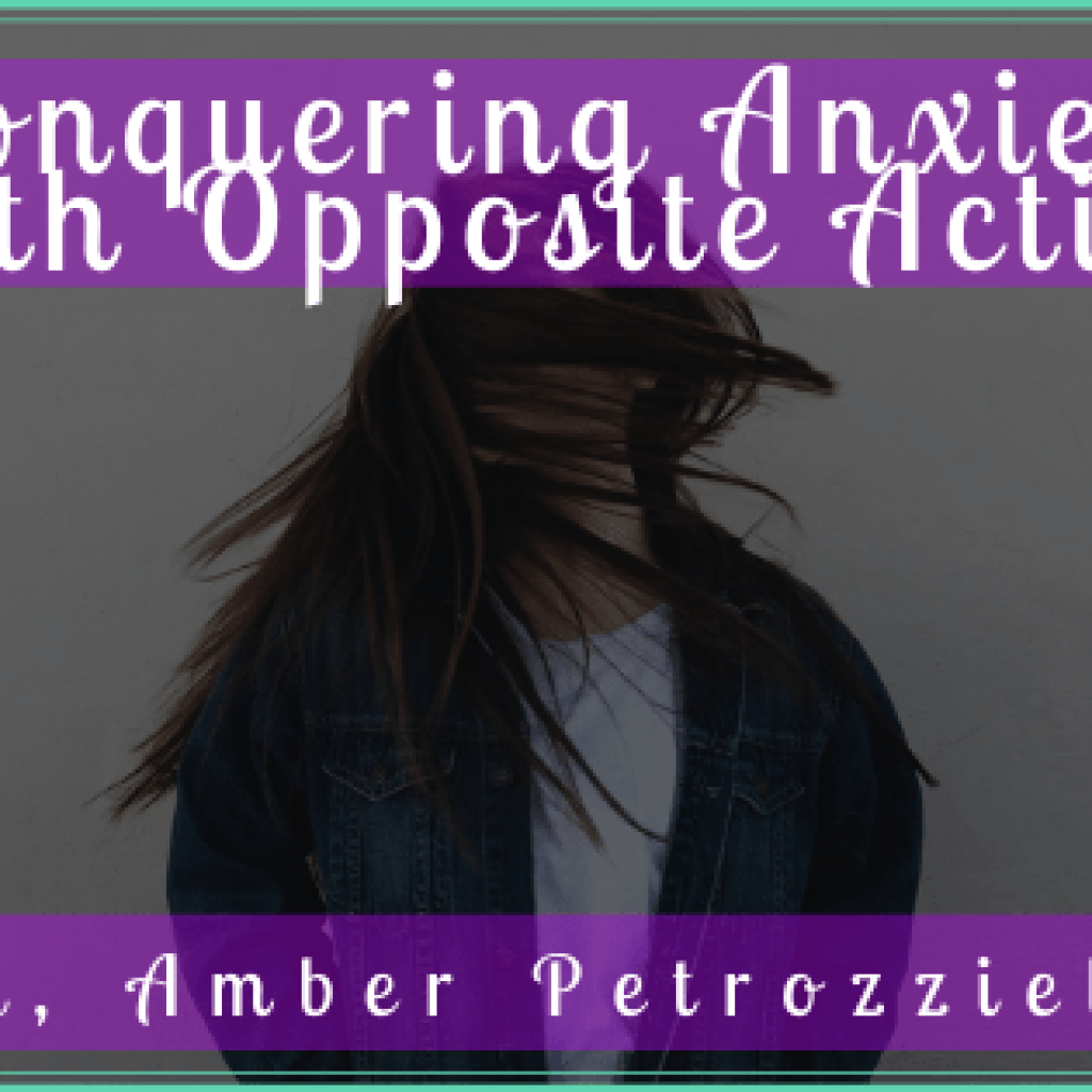 conquering-anxiety-with-opposite-action-dbt-therapy-in-nyc