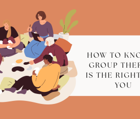 How to Know if Group Therapy is the Right for You